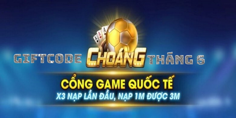Giftcode từ Choang Club