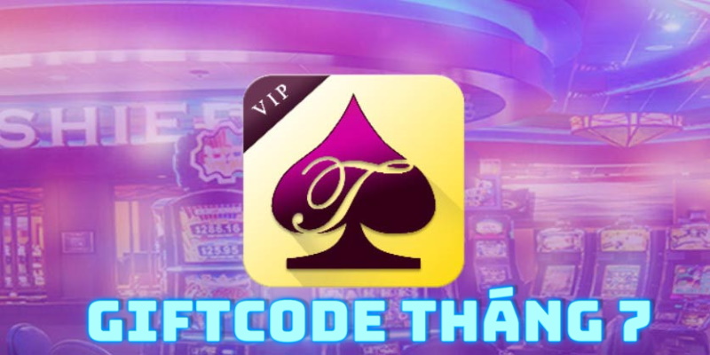Giftcode từ Tikvip tháng 7